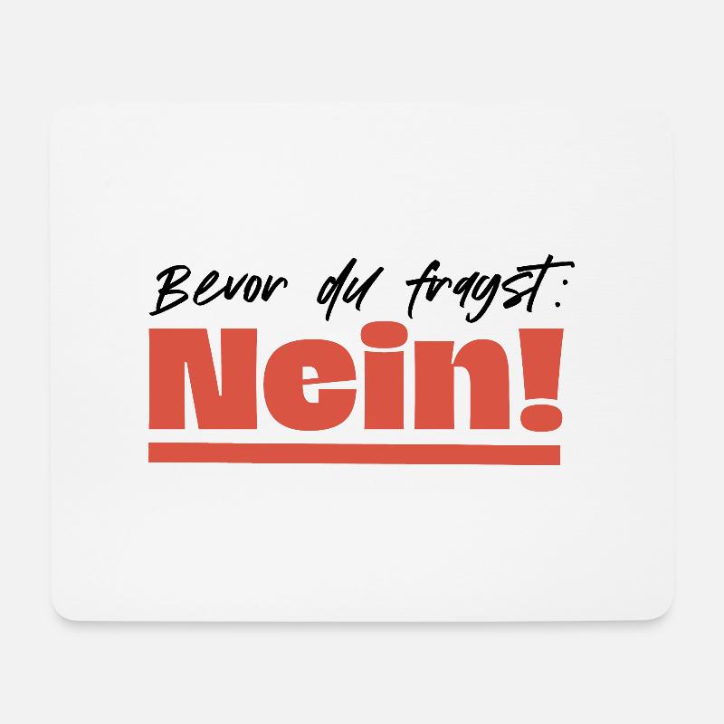 Bevor du fragst: Nein! - Mousepad (Querformat) - Weiß
