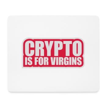 crypto is for virgins - Mouse Pad (horizontal) - white - Front
