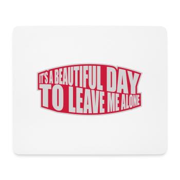 leave me alone day - Mousepad (Querformat) - Weiß - Vorne