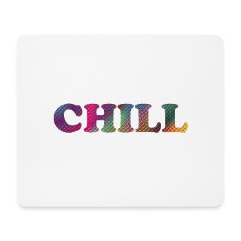 Chill - Mousepad (Querformat) - Weiß - Vorne