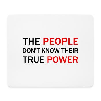The people don’t know their true power - Mousepad (Querformat) - Weiß - Vorne