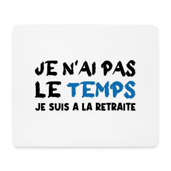 je n'ai pas le temps - Tapis de souris (format paysage) - blanc - Devant
