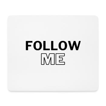 Follow Me - Mousepad (Querformat) - Weiß - Vorne