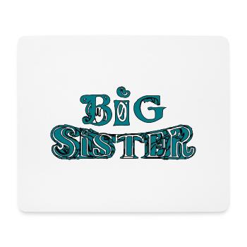 BIG SISTER - Mouse Pad (horizontal) - white - Front