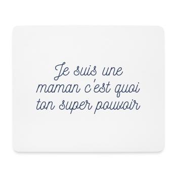 Ich bin eine Mutter, was ist deine Superkraft? - Mousepad (Querformat) - Weiß - Vorne