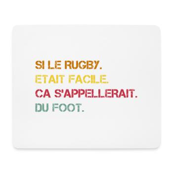 Wenn Rugby einfach wäre, würde man es Fußball nennen - Mousepad (Querformat) - Weiß - Vorne