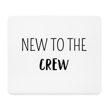 NEW TO THE CREW | baby Geschenk - Mousepad (Querformat) - Weiß - Vorne