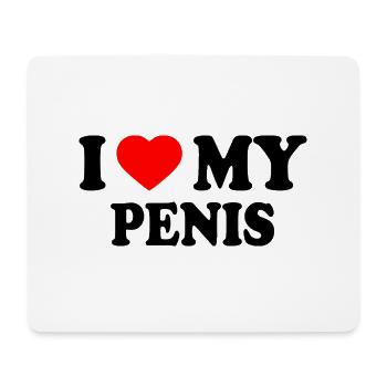 I love my penis - Mouse Pad (horizontal) - white - Front