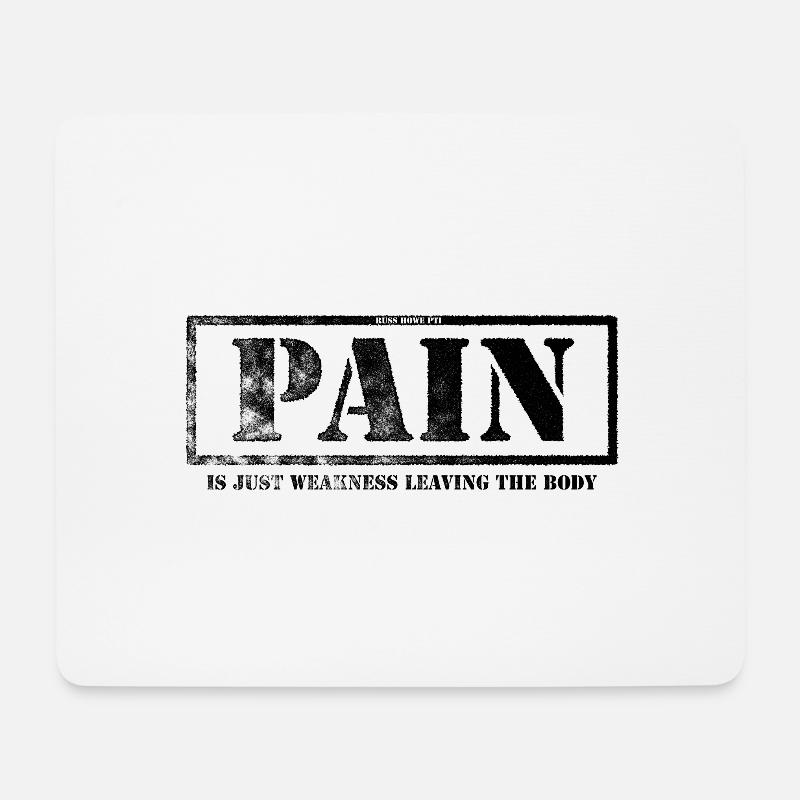 Pain Is Just Weakness Leaving The Body - Mouse Pad (horizontal) - white