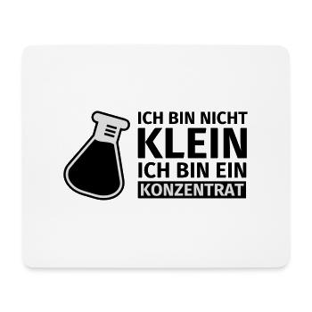 Ich bin nicht klein, ich bin ein Konzentrat - Mousepad (Querformat) - Weiß - Vorne