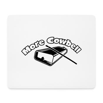More Cowbell - Mousepad (Querformat) - Weiß - Vorne