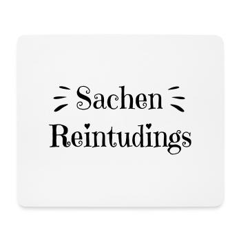 Sachen Reintudings - lustiges Motiv für Taschen - Mousepad (Querformat) - Weiß - Vorne