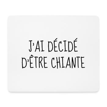 Chiante - Citation - Humour - Comique - Fun - Tapis de souris (format paysage) - blanc - Devant
