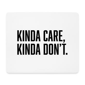 Kinda Care, Kinda Don't. - Mousepad (Querformat) - Weiß - Vorne