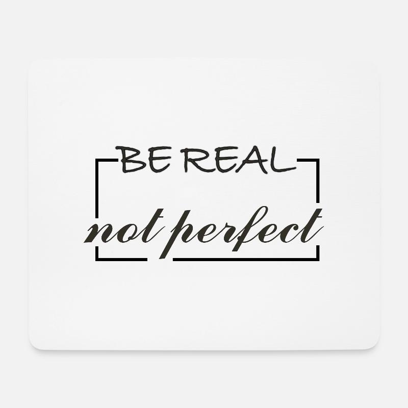 Be Real - Mouse Pad (horizontal) - white