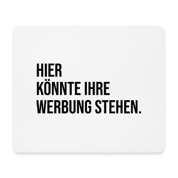Hier könnte ihre Werbung stehen. - Mousepad (Querformat) - Weiß - Vorne