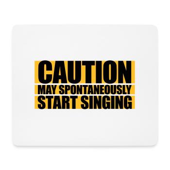 may spontaneously start singing - Mouse Pad (horizontal) - white - Front