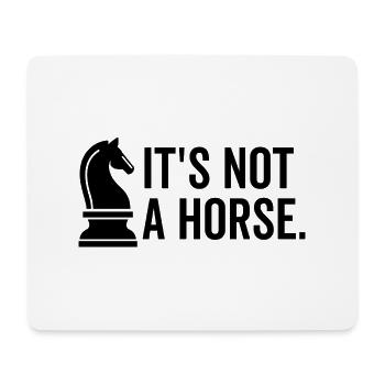 It's Not a Horse - Mouse Pad (horizontal) - white - Front