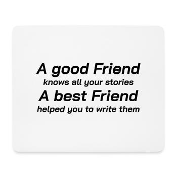T-Shirt A Good Friend Freundschaft, Spiritualität - Mousepad (Querformat) - Weiß - Vorne