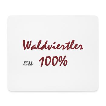 Waldviertler zu 100% - Mousepad (Querformat) - Weiß - Vorne