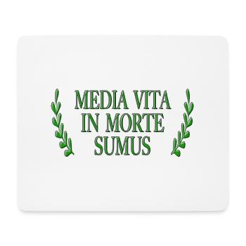 Media Vita In Morte Sumus - Mousepad (Querformat) - Weiß - Vorne