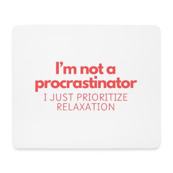 I’m not a procrastinator - Mouse Pad (horizontal) - white - Front