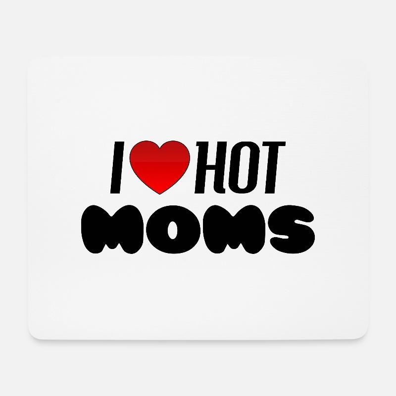 I love hot moms - Mousepad (Querformat) - Weiß