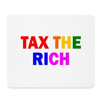 Tax the rich - Mousepad (Querformat) - Weiß - Vorne