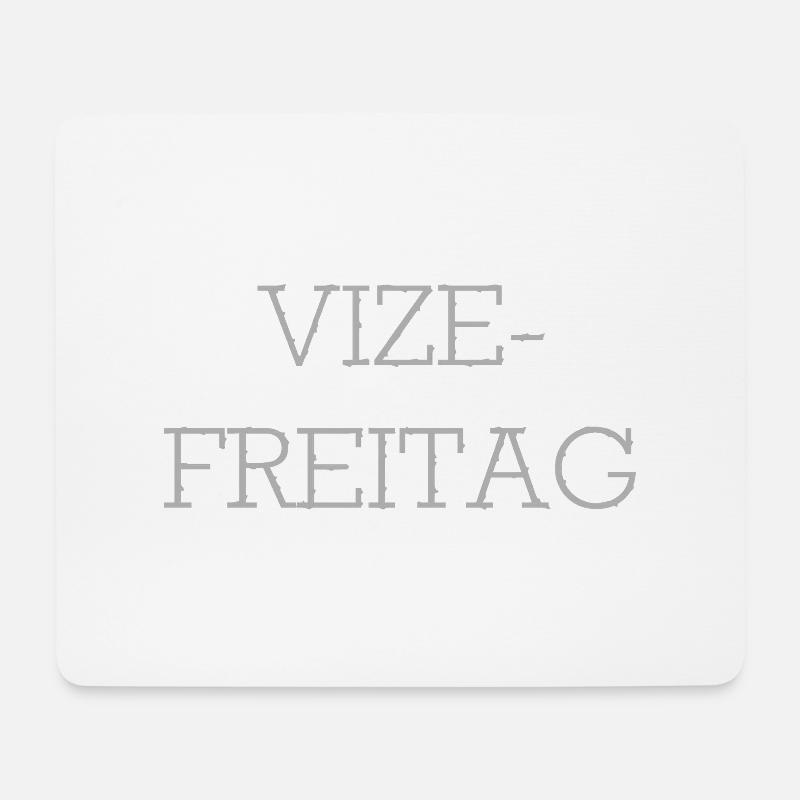 Vize-Freitag - Mousepad (Querformat) - Weiß