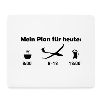 Mein Plan für heute: Segelfliegen Geschenk - Mousepad (Querformat) - Weiß - Vorne