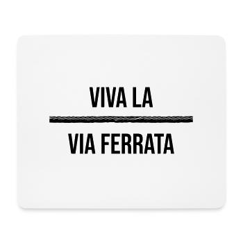 Viva la via ferrata - Klettersteig Geschenk - Mousepad (Querformat) - Weiß - Vorne