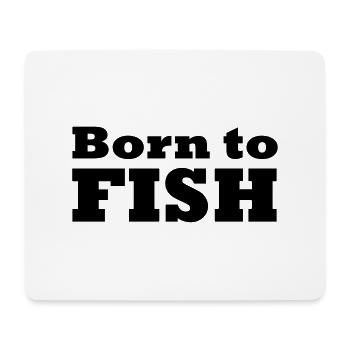born to fish (g, 1c) - Mouse Pad (horizontal) - white - Front