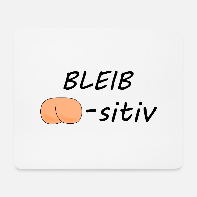 Bleib Po-sitiv - Mousepad (Querformat) - Weiß