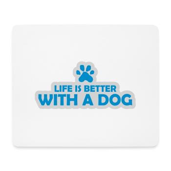 better with a dog - Mouse Pad (horizontal) - white - Front
