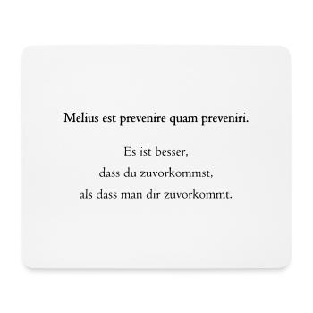 Melius est prevenire quam preveniri. Übersetzung! - Mousepad (Querformat) - Weiß - Vorne
