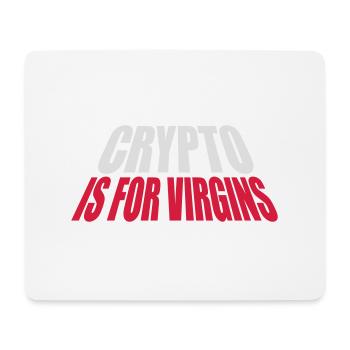 crypto is for virgins - Mouse Pad (horizontal) - white - Front
