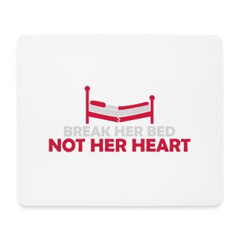 break her bed quote - Mouse Pad (horizontal) - white - Front
