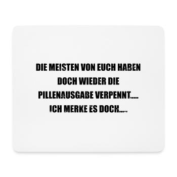 Pillenausgabe verpennt lustiger Spruch - Mousepad (Querformat) - Weiß - Vorne