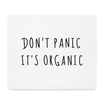 Don't Panic it's Organic - Mousepad (Querformat) - Weiß - Vorne