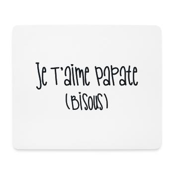 Je T'Aime Papate (Bisous) - Tapis de souris (format paysage) - blanc - Devant