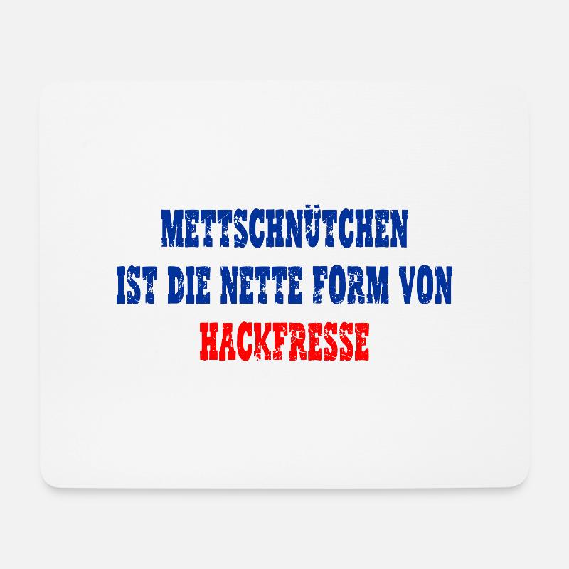 Mettschnütchen, Hackfresse - Mousepad (Querformat) - Weiß