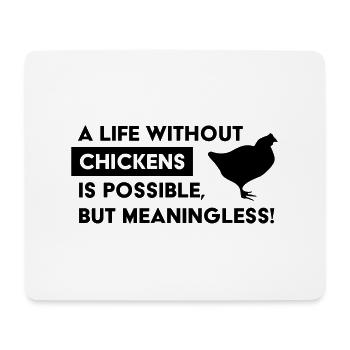 A life without chickens is possible - Mouse Pad (horizontal) - white - Front
