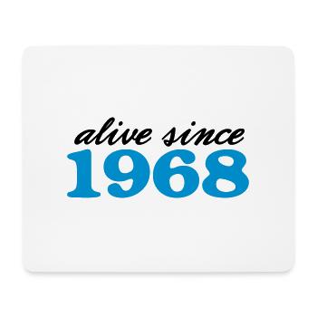 alive since 1968 - Mouse Pad (horizontal) - white - Front