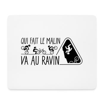 Qui fait le malin, va au ravin - Tapis de souris (format paysage) - blanc - Devant