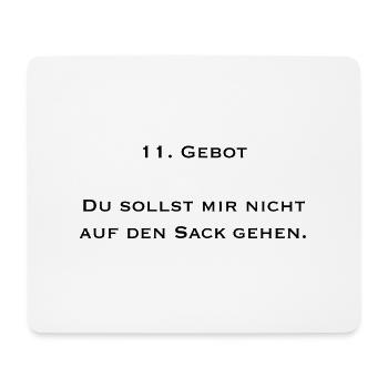11 gebot du sollst mir nicht auf den sack gehen - Mousepad (Querformat) - Weiß - Vorne