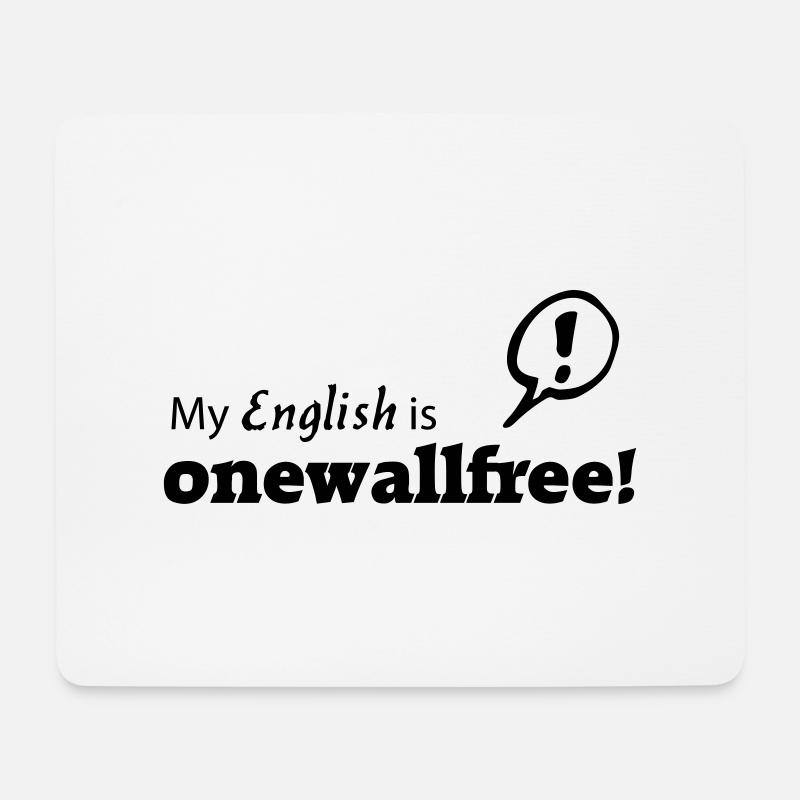 my english is onewallfree - Mousepad (Querformat) - Weiß
