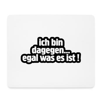dagegen - Mousepad (Querformat) - Weiß - Vorne