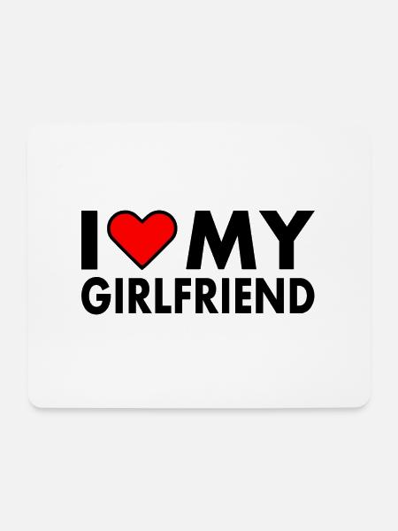 I love my girlfriend - Mousepad (Querformat) - Weiß