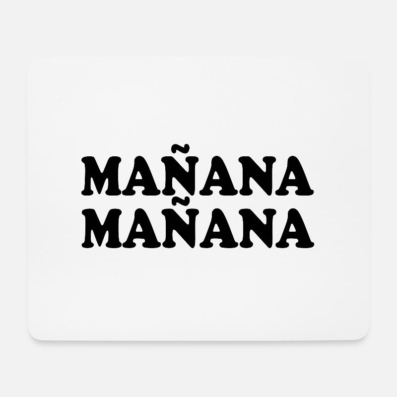 Mañana Mañana - Mousepad (Querformat) - Weiß