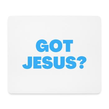 Got Jesus - Christian Quotes - Mouse Pad (horizontal) - white - Front